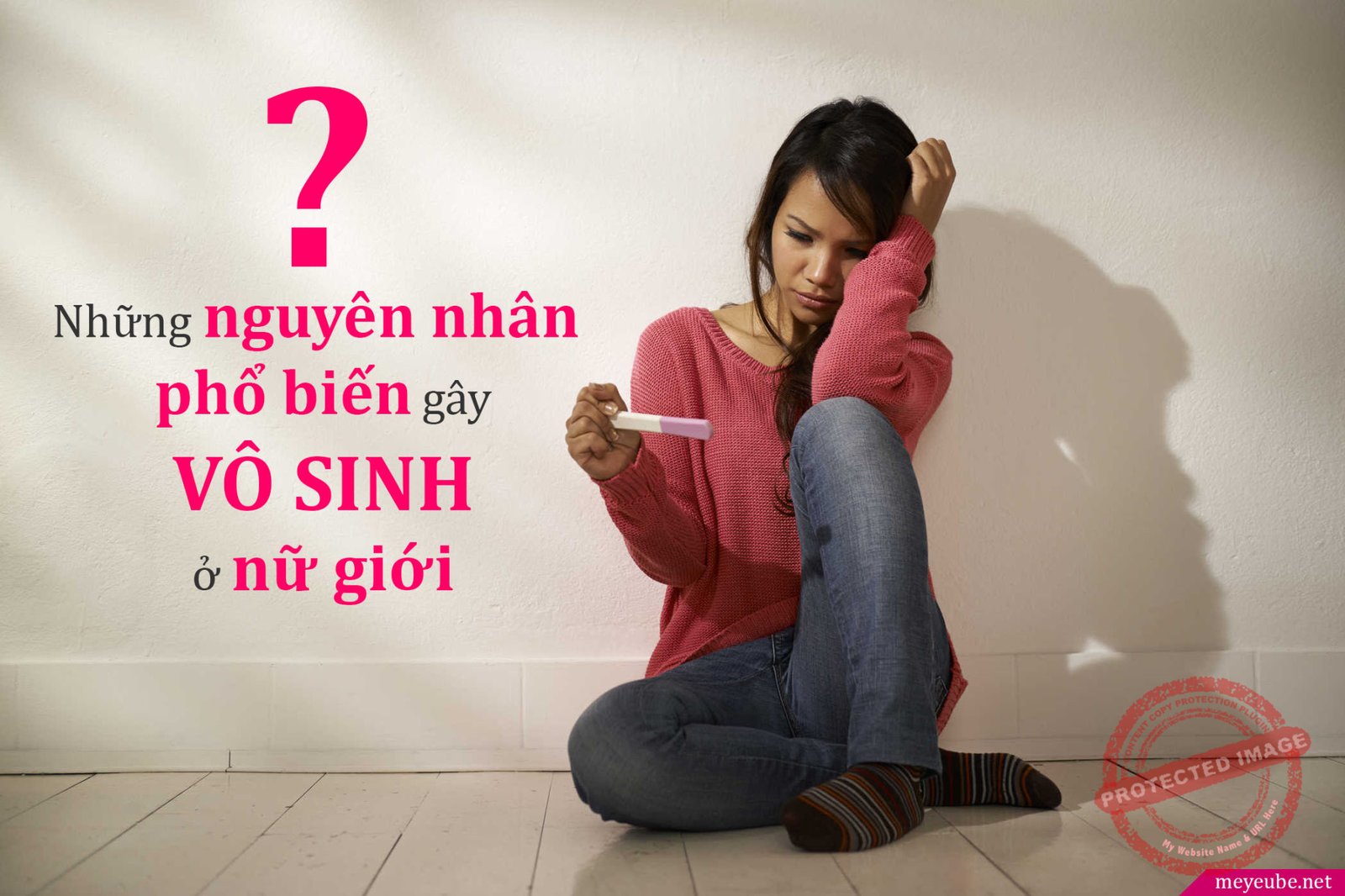 Top 5 nguyên nhân vô sinh ở nữ giới cực kỳ phổ biến