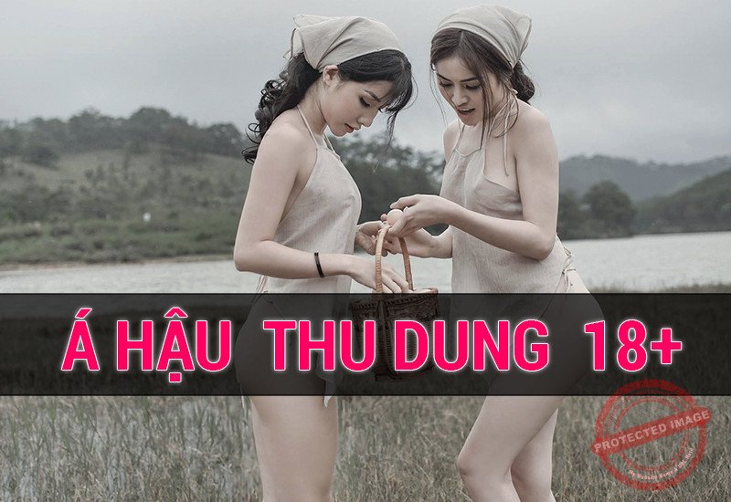 Bộ ảnh nóng không che của á hậu Thu Dung tại tuyệt tình cốc Đà Lạt